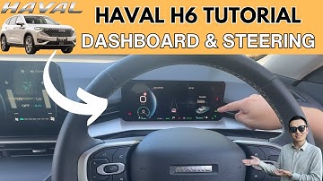 GWM Haval H6 HEV Tutorial - Dashboard & Steering Functions - Features Walkthrough