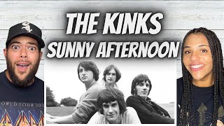 A VIBE!| FIRST TIME HEARING The Kinks  - Sunny Afternoon REACTION