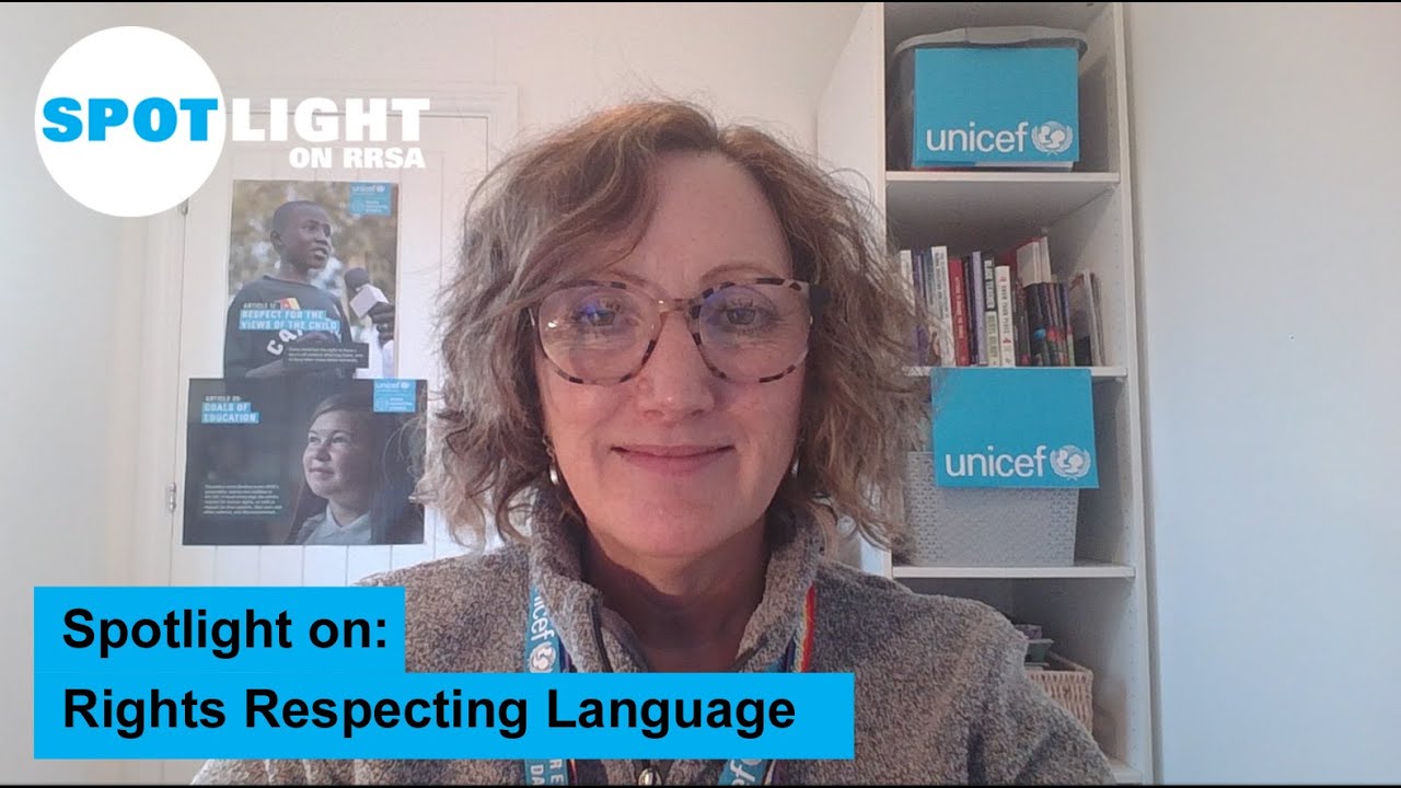 Hilary Alcock, RRSA Professional Adviser, introduces Spotlight on Rights Respecting Language