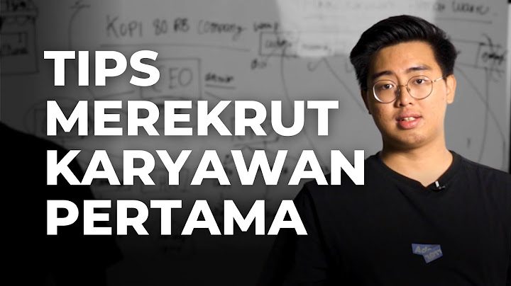 Tips Merekrut Karyawan Pertama - Ilmu Jalanan