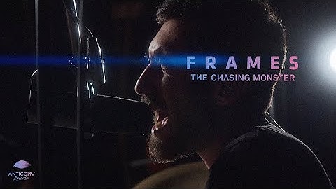The Chasing Monster - Frames [Official Music Video]
