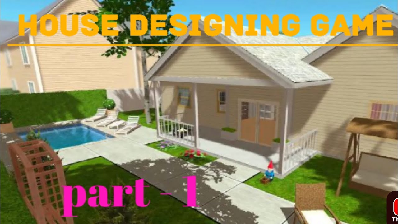 game - house designing - part =1 - YouTube