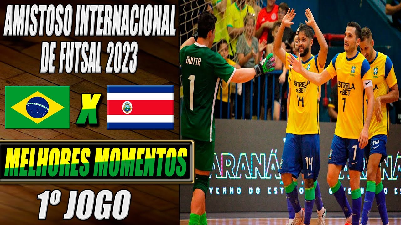 Brasil X Costa Rica | 1º Jogo | Amistoso Internacional de Futsal 2023 (16/12/2023)