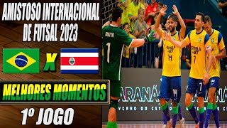 Brasil X Costa Rica | 1º Jogo | Amistoso Internacional de Futsal 2023 (16/12/2023)