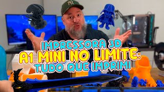 Impressora 3D A1 Mini No Limite Tudo O Que Imprimi Em 2 Semanas É Insano