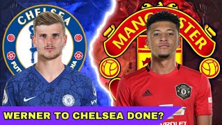 Sancho To Man Utd, Werner To Chelsea !! | Transfer News