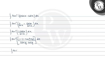 \( \int \tan ^{-1}(\operatorname{cosec} x-\cot x) d x=? \) \( P \) ...