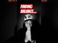 HeY👋 , FinDing U iS BaLanCe. #mindset #love #life #goals #advice #share #shorts #mindfulness #getup