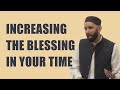 INCREASING THE BLESSING IN YOUR TIME  | SHEIKH DR OMAR SULEIMAN | MOTIVATION | SELF IMPROVEMENT