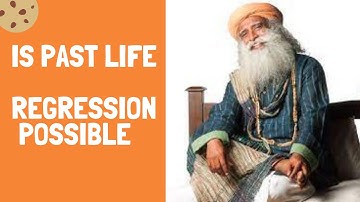 Is Past Life Regression Possible? | Aadiguru inglish | sudhguru