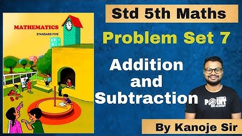 problem set 7 Addition and Subtraction,  maths, Student point academy Maharashtra board