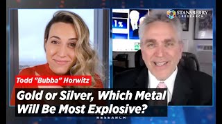 Gold or Silver, Which Metal Will Be Most Explosive | Todd Bubba Horwitz