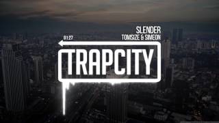 Tomsize & Simeon - Slender