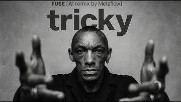 FUSE - Tricky Inspired AI Trip-Hop Psychedelic Remix [downtempo, alternative electronica, 90s]