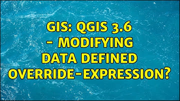 GIS: QGIS 3.6 - Modifying data defined override-expression?