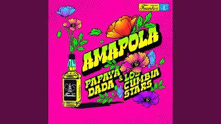 Amapola - Papaya Dada & Los Cumbia Stars