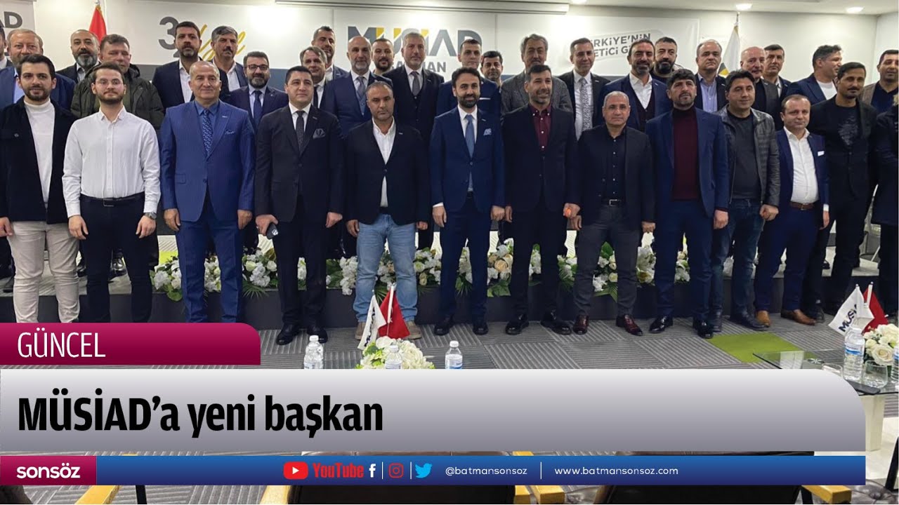 M&Uuml;SİAD&rsquo;a yeni başkan