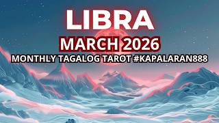 Unexpected Regalo Pero Ingat Sa Magnanakaw Libra March 2026 General Monthly Tagalog kapalaran888