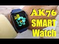 Обзор AK76 Smart Watch / Нюансы / Опыт использования / Отзыв