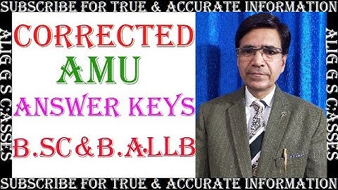 CORRECTION IN AMU B.SC & B.A.LL.B ANSWER KEYS 2020-21|| ALIGARH MUSLIM UNIVERSITY