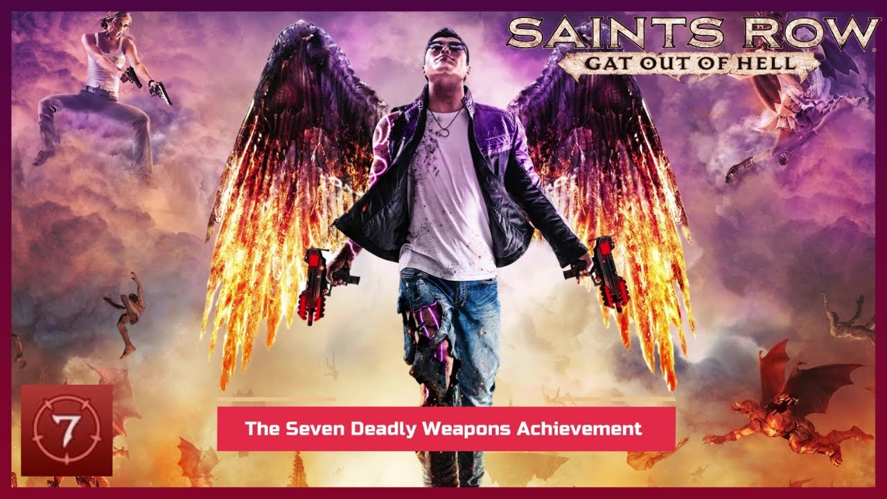 Saints Row Gat Out Of Hell Seven Deadly Weapons Saints Row: Gat Out Of Hell - The Seven Deadly Weapons Achievement