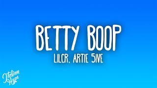 LILCR - BETTY BOOP feat. Artie 5ive