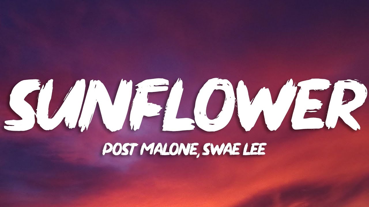 Post Malone, Swae Lee Sunflower (Lyrics) YouTube
