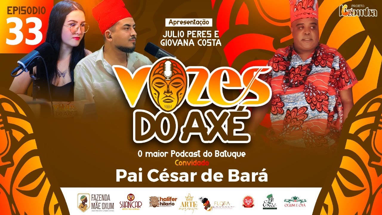 #33 PODCAST VOZES DO AXÉ | PAI CÉSAR DE BARÁ AGELÚ