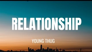 YoungThug, Future - RELATIONSHIP  (lyrics)
