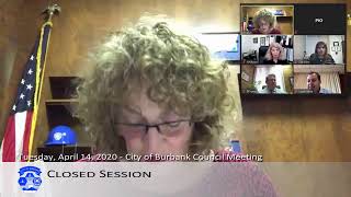 City of Burbank - City Council Meeting Closed Session - April 14, 2020