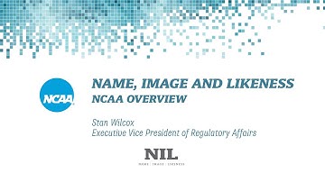 Name, Image and Likeness: NCAA Overview