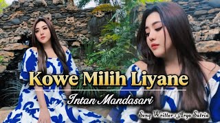 Kowe Milih Liyane - Intan Mandasari