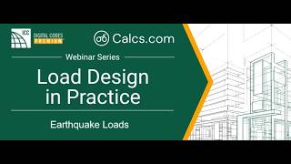 Load Design in Practice: Earthquake Loads