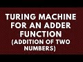 Turing Machine for Addition: Implementing an Adder