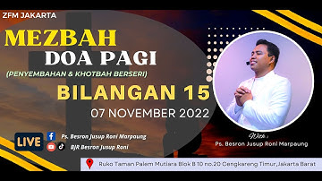 Bilangan 15 | Mezbah Doa Pagi (Penyembahan & Khotbah Berseri Kejadian - Wahyu) | ZFM - Jakarta