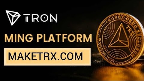 maketrx.com | New TRX Mining Site | Free 3000 Trx |Make Money 2022