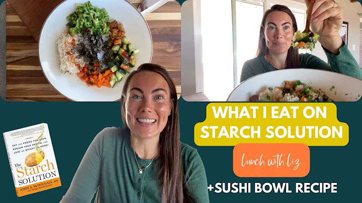 WHAT I EAT ON STARCH SOLUTION / WEIGHT LOSS MEALS / OIL FREE, WFPB DIET / DR JOHN MCDOUGALL / LWL