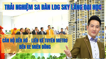 Trải nghiệm sa bàn nhà mẫu, LDG SKY - Căn Hộ làng đại học