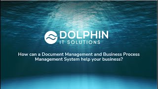 How can a Document Management and Business Process Management System help your business?