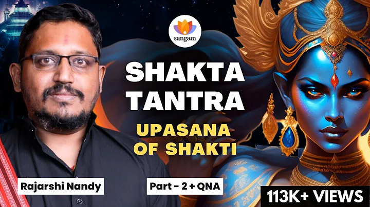 SHAKTA TANTRA | Q&A Part 2 | Rajarshi Nandy | Tany...