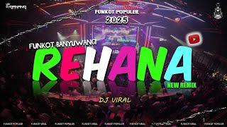 ▶ TOP DJ REHANA ✔ FUNKOT BANYUWANGI NEW 2025  ✔ #djviral #funkot #djganang