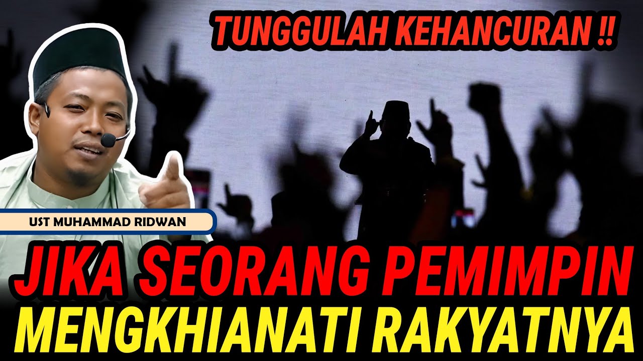 BERANI  UST INI MENGINGATKA PARA PEJABAT BANYAK TERSINGGUNG - USTADZ MUHAMMAD RIDWAN