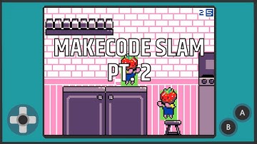 MakeCode Slam Pt. 2 - MakeCode Arcade Advanced