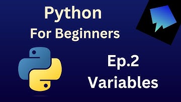 Python for Beginners | Episode 2 | Variables