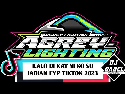 DJ KALO DEKAT NI KO SU JADIAN X AGREY LIGHTING - DJ DABEL (FUNKY KALABAHI) 🔥