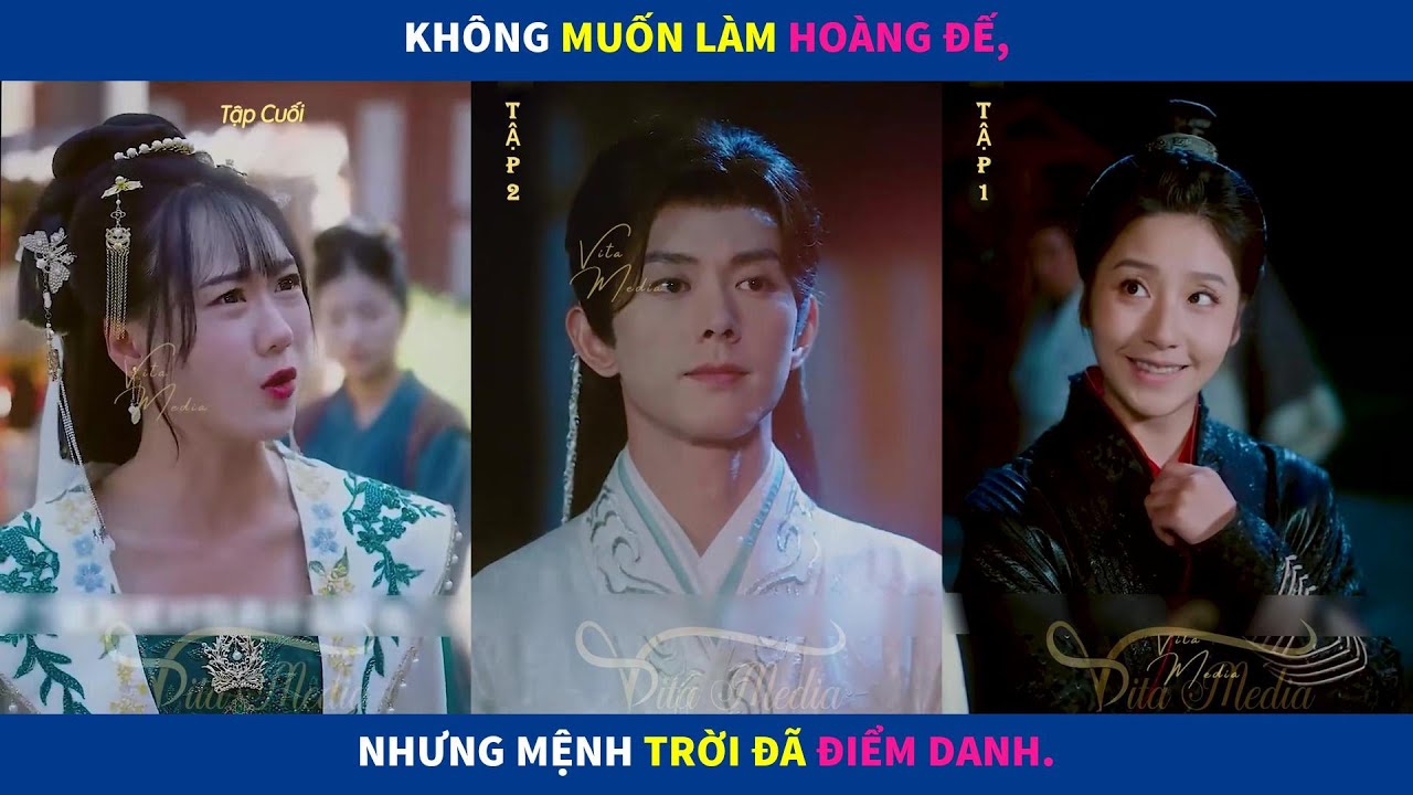 Thánh Chỉ Đổi Mệnh | Không muốn làm hoàng đế, nhưng mệnh trời đã điểm, xoay chuyển triều cuộc