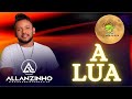Allanzinho Feat. Lorenzo - A LUA (Lançamento)  Sofrência pra mais de metro 🔥