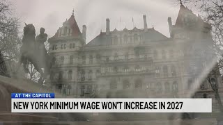 NY minimum wage won't increase in January. Here's why