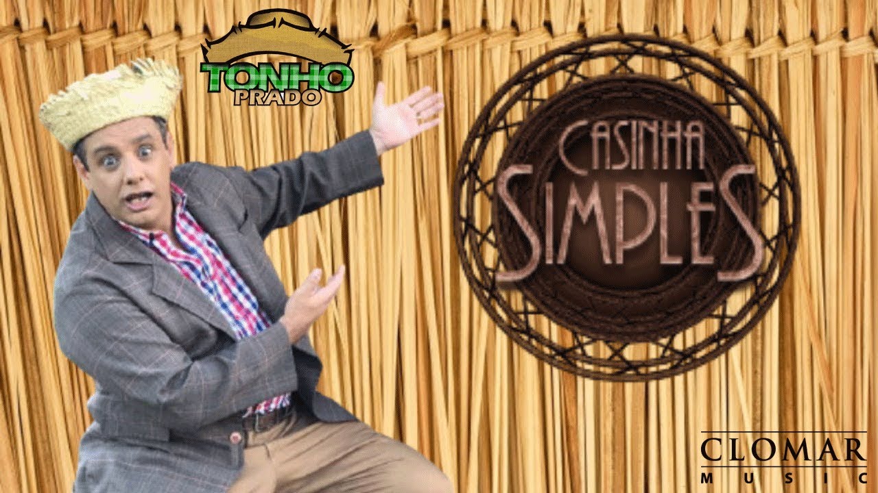Tonho Prado - Casinha Simples [CLIPE OFICIAL]