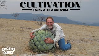 Botany & Cultivation FAQS answered with special guest and known agave fondler Greg Starr.